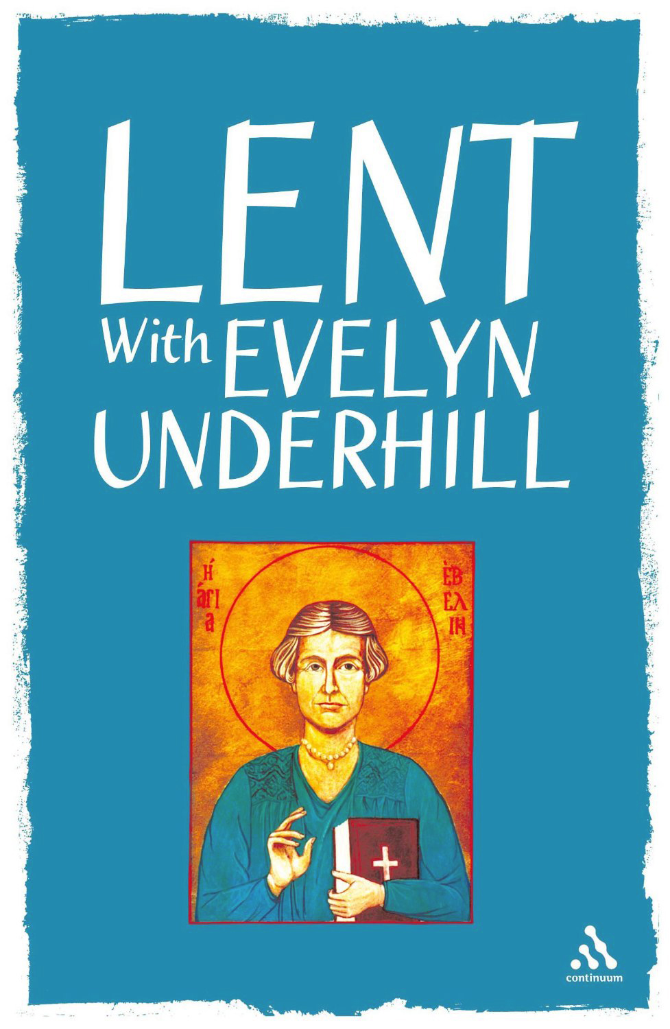 Book Cover: Lent with Evelyn Underhill